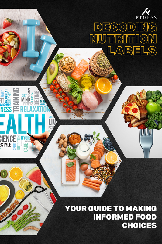 Decoding Nutrition Labels: Your Guide to Making Informed Food Choices