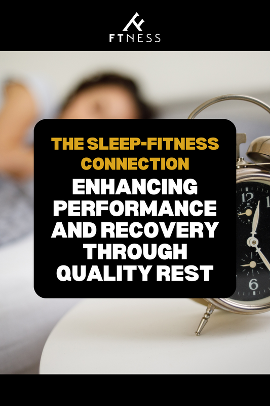 The Sleep-Fitness Connection: Enhancing Performance and Recovery Through Quality Rest